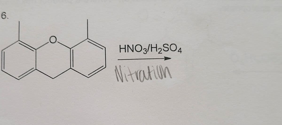 6.
HNO3/H₂SO4
Nitration