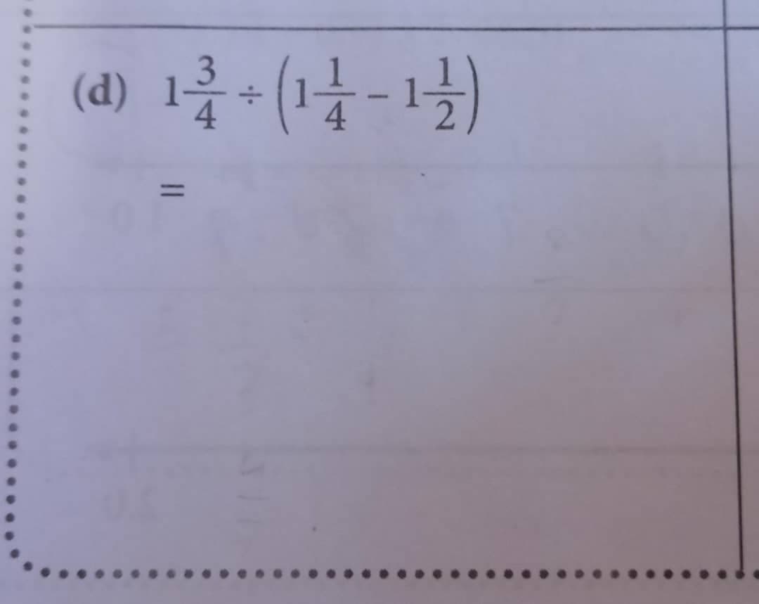 11
(d) 12/13 + (1 1/12 - 11/1/1)