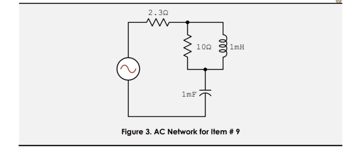 2.32
102
1mH
1mF
Figure 3. AC Network for Item # 9
ll
