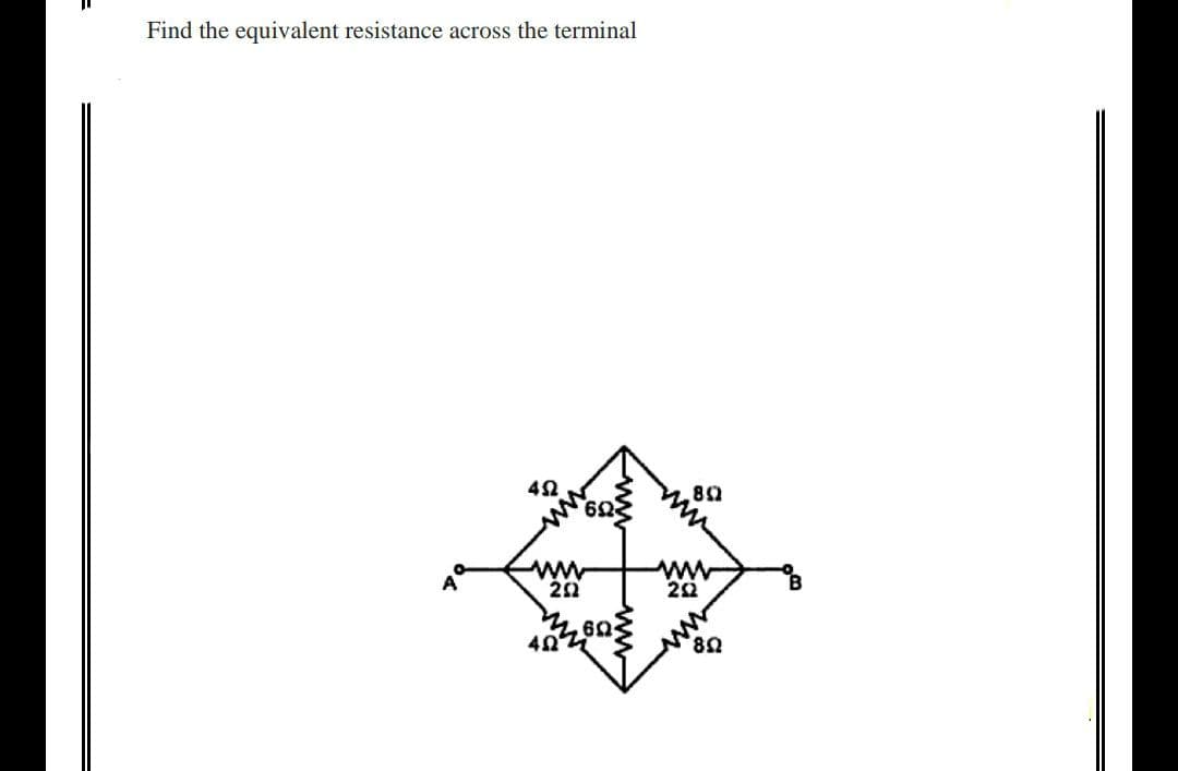 Find the equivalent resistance across the terminal
452
www
252
402
.892
www
202
892