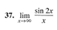 sin 2x
37. lim
X-00
