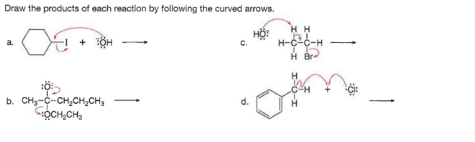Draw the products of each reaction by following the curved arrows.
HH
+ ỘH
HỘ:
H-C-C-H
a.
H Br
H.
C-H
+
b. CH3-C-CH,CH,CH3
d.
