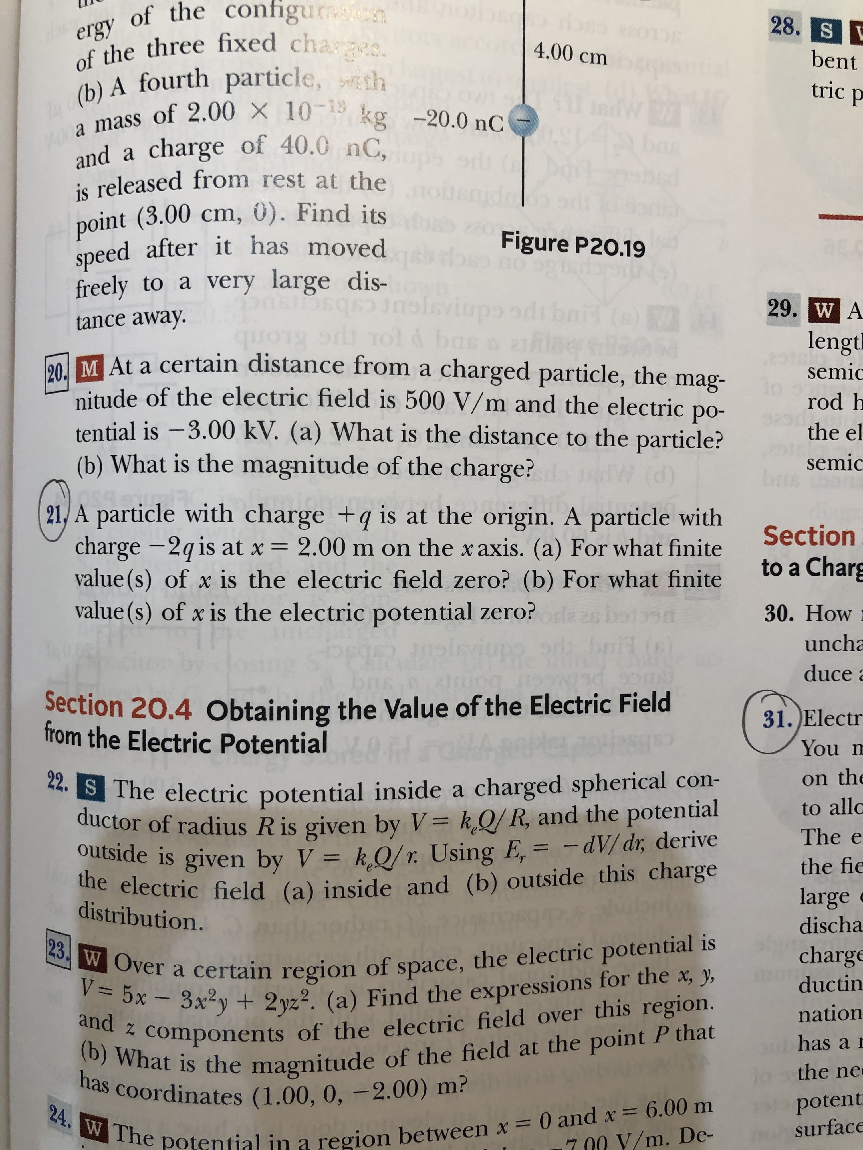 tn
charge?
W (d)
21, A particle with charge +q is at the origin. A particle with
Se
charge -2q is at x = 2.00 m on the x axis. (a) For what finite
to
value (s) of x is the electric field zero? (b) For what finite
value (s) of x is the electric potential zero?
30
bail ()
