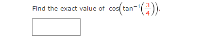cos( tan-¹(²)).
Find the exact value of costan