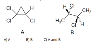 H CI
CH3
CI,
H3C
А
А) A
B) В
С) A and B
