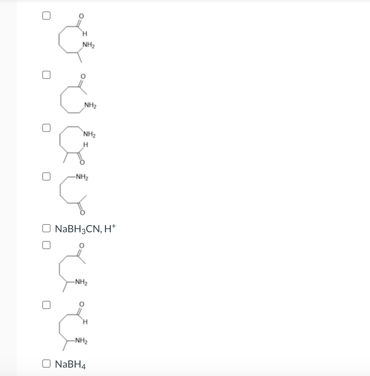 H
NH₂
NH₂
NH₂
BU
H
-NH₂
NaBH3CN, H+
-NH₂
H
-NH₂
NaBH4