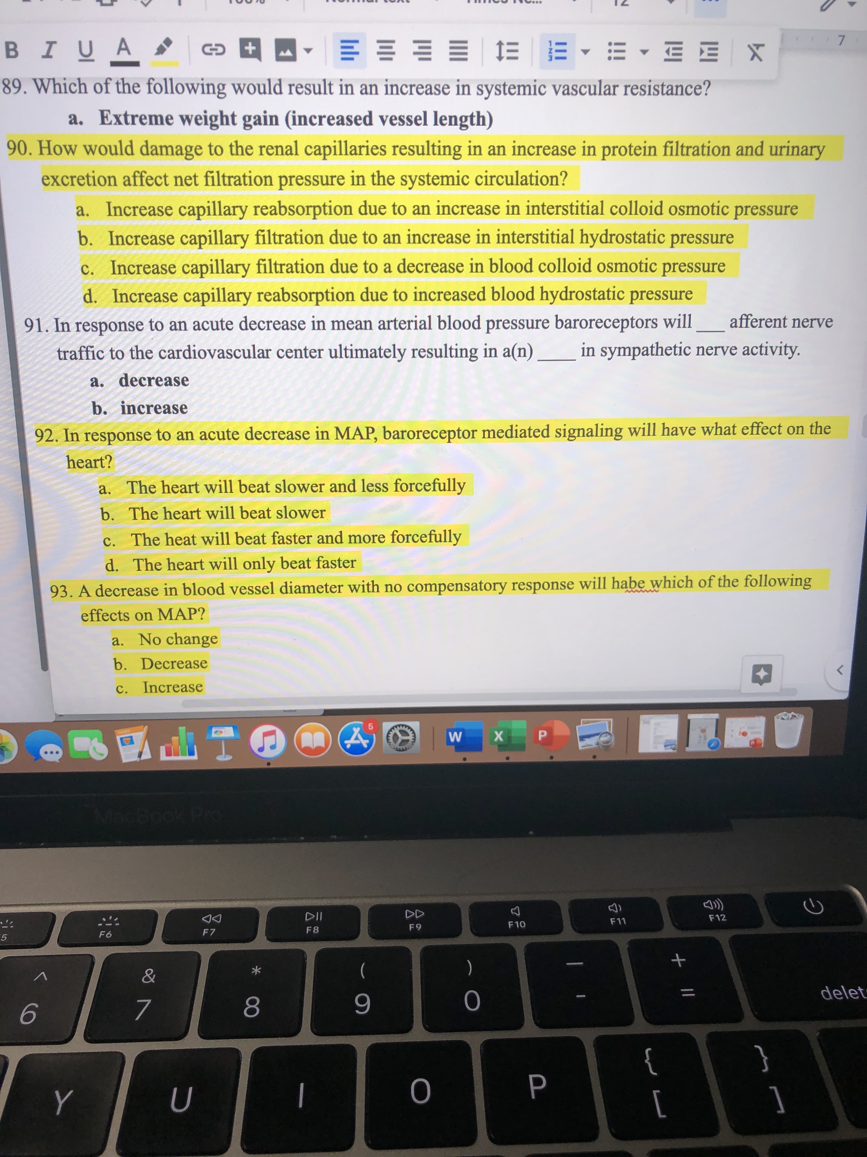 would damage to the renal capillaries resulting in an increase in protein filtration and urinary
tion affect net filtration pressure in the systemic circulation?
Increase capillary reabsorption due to an increase in interstitial colloid osmotic pressure
Increase capillary filtration due to an increase in interstitial hydrostatic pressure
. Increase capillary filtration due to a decrease in blood colloid osmotic pressure
1. Increase capillary eabsorption due to increased blood hydrostatic pressure
