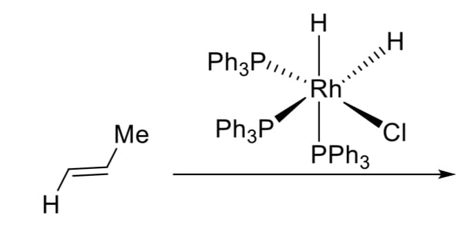 Ph3P,
Rh`
Ph3P
'CI
PPH3
Ме
H
