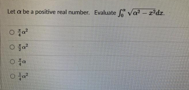 Let a be a positive real number. Evaluate va² – x²dx.

