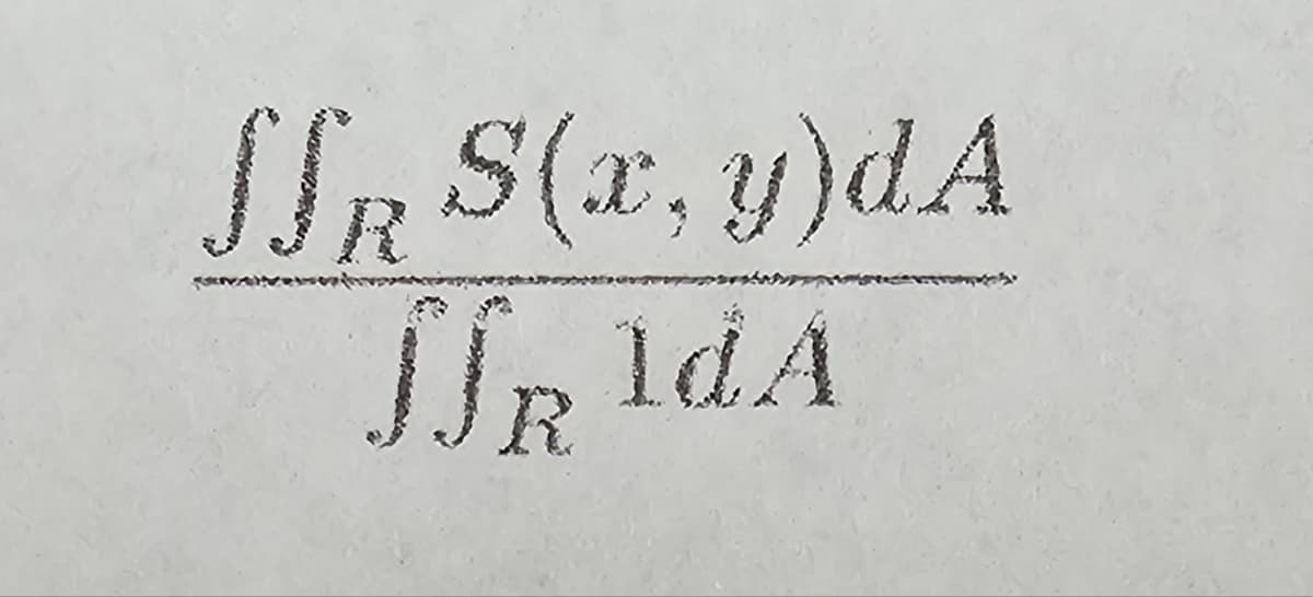 SJR S(x, y) dA
JJ R l d A