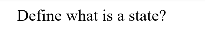 Define what is a state?