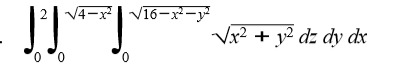 V4-x
V16-x²-y
Vx2 + y² dz dy dx
0 °0
