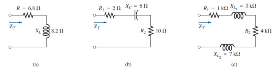 °
ZT
R = 6.8
www
(a)
R₁₁ = 20 XC = 6
W
HE
R₂
ZT
XL
18.2 Ω
(b)
www
10 Ω
ZT
R = 1 ΚΩ Χ = 3 ΚΩ
000
W
R₂
4 ΚΩ
= 7 ΚΩ
(c)