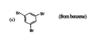 (c)
Br
Br
Br
(from benzene)