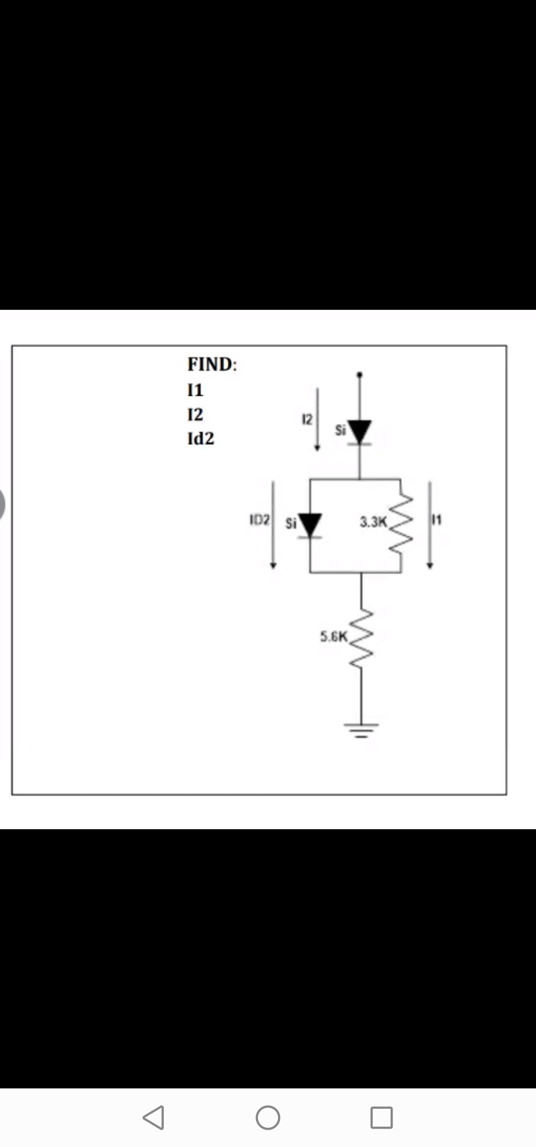 FIND:
11
12
Id2
102 Si
12
Si
5.6K
3.3K