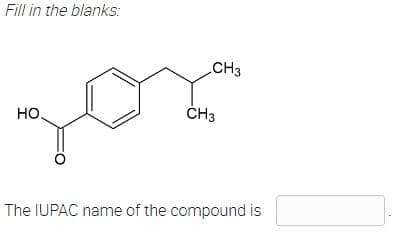 Fill in the blanks:
CH3
но.
ČH3
The IUPAC name of the compound is
