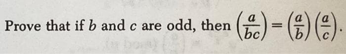 Prove that if b and c are odd, then ()=() ().