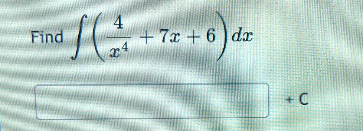 Find (+72+6) dz
+ C