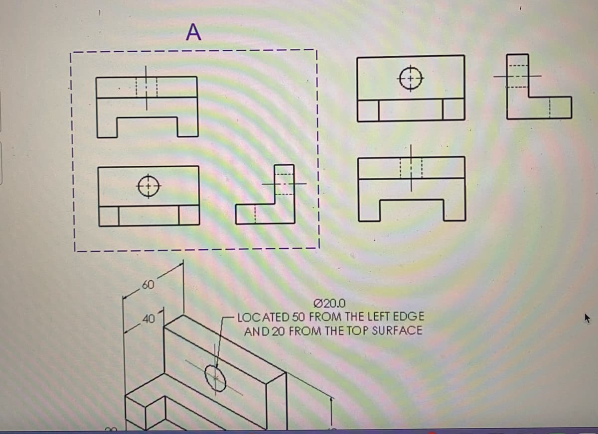 60
A
40
020.0
LOCATED 50 FROM THE LEFT EDGE
AND 20 FROM THE TOP SURFACE