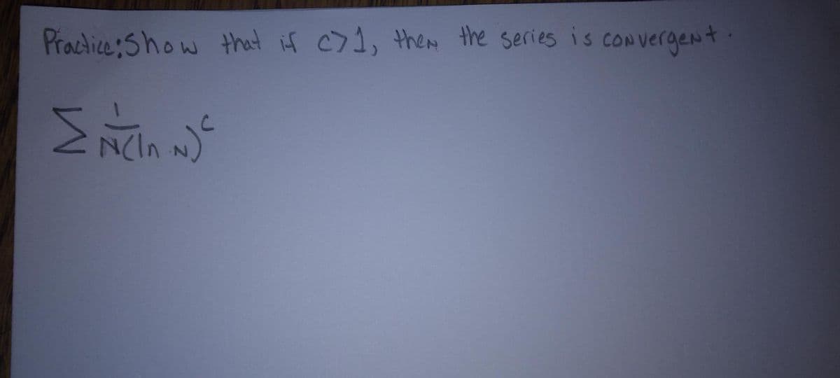 Practice: Show that if C71, then the series is convergent.
ENCIA NJE