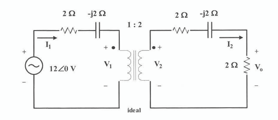 +
2 Ω
-www.
12 40 V
-j2 Ω
V₁
1:2
BE
ideal
V₂
2 Ω
-www.
-j2 Ω
I
2 Ω