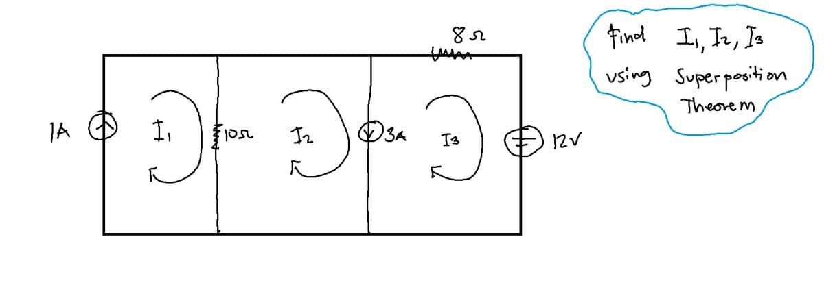 JA
YA
8 Pre Blan
3A
2√
Find I₁, I₂, I3
using Super position
Theorem