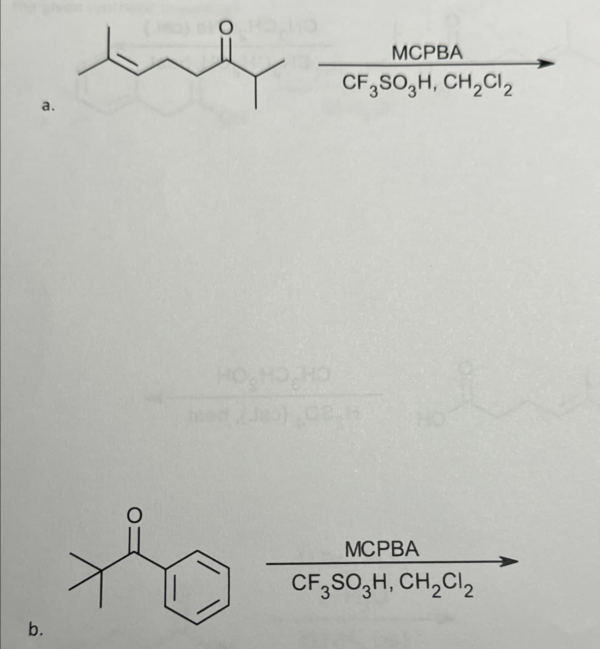 a.
(a) O HO
MCPBA
CF3SO3H, CH2Cl2
HO HO HO
b.
MCPBA
CF2SO3H, CH2Cl2