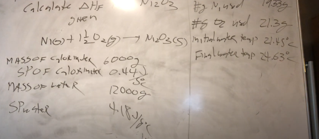 N1₂03 #N₁ und
calculate AHF
19.33g
Sien
#5 02 21.35
N16) + 110 M₂03(S) initial water temps 21.45°2
Finglater temp 24.63
MASS OF GloRutes 6000g
SPOF GLORIR 0.44)
Sc
MASS OF LATER
12000g
Spuster
4.18-3/8<