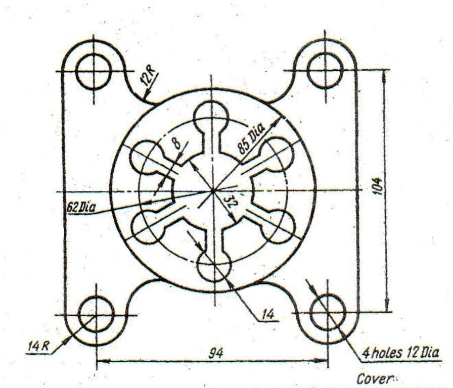 62 Dia
14
14 R
94
4 holes 12 Dia
Cover
12R
85 Dia
32
104
