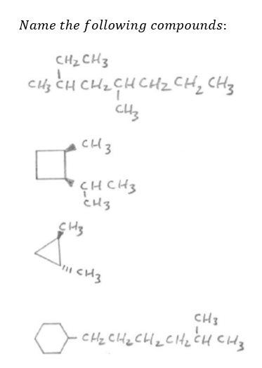 Name the following compounds:
CHz CH3
CHz ĊH CH
CHCH3
CH3
