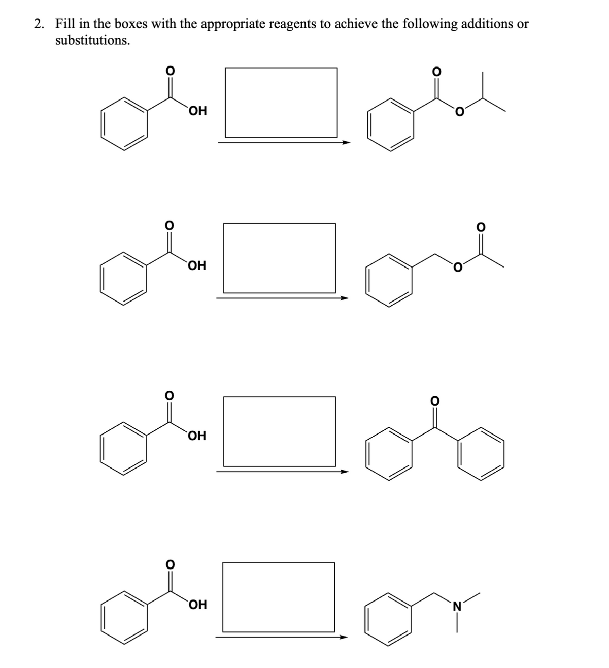 2. Fill in the boxes with the appropriate reagents to achieve the following additions or
substitutions.
Η
ΤΗ
ΤΗ
ΤΗ