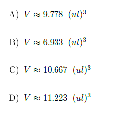 A) V 9.778 (ul)3
B) V 6.933 (ul)3
C) V 10.667 (ul)3
D) V 11.223 (ul)3
