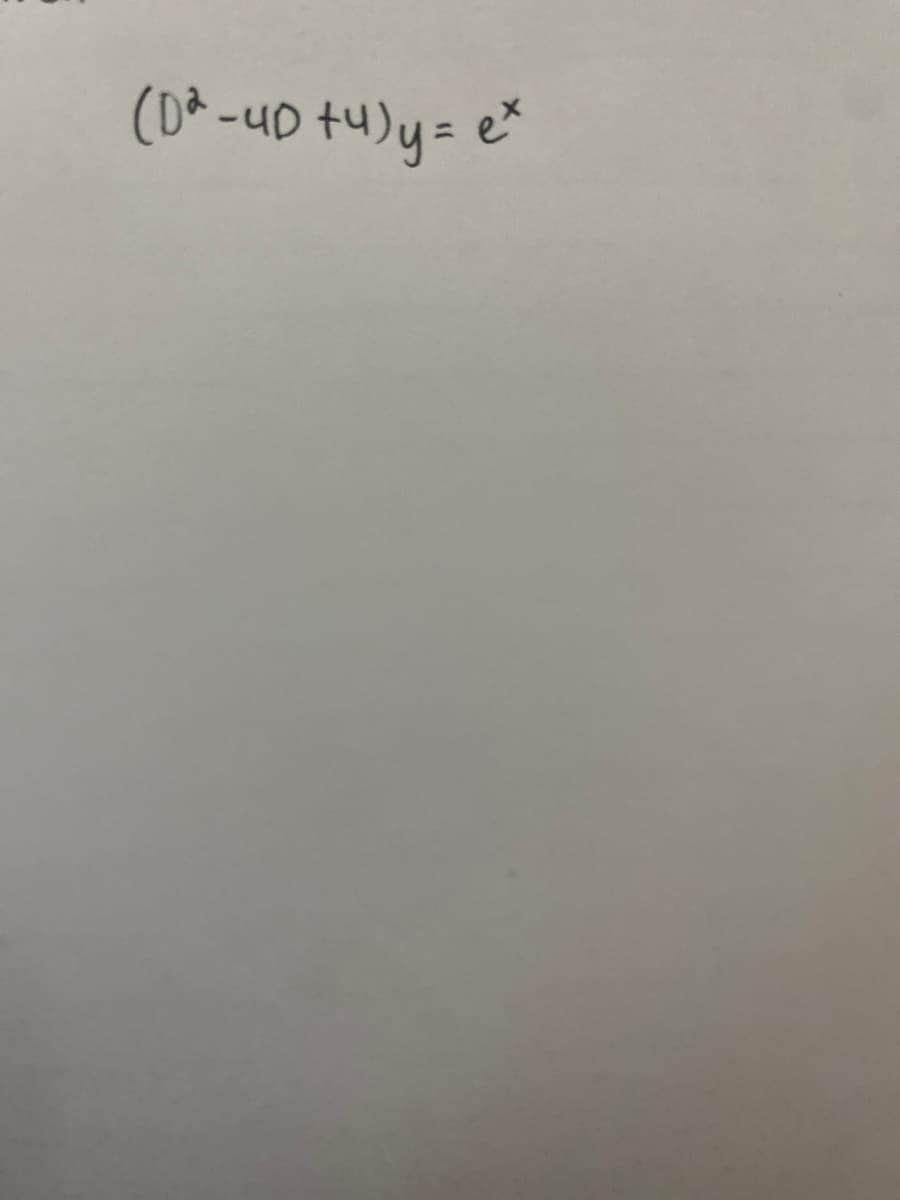 (D² - 4D +4)y= ex