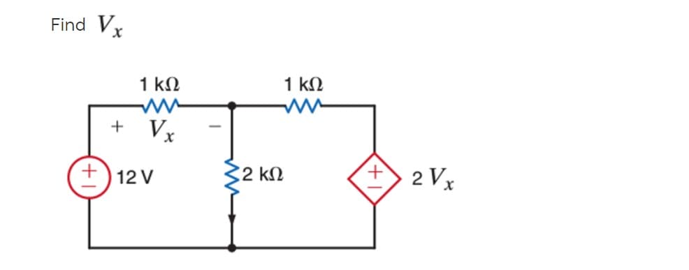 Find Vx
1 kN
1 kN
+ Vx
32 kn
+ 2 Vx
12 V
