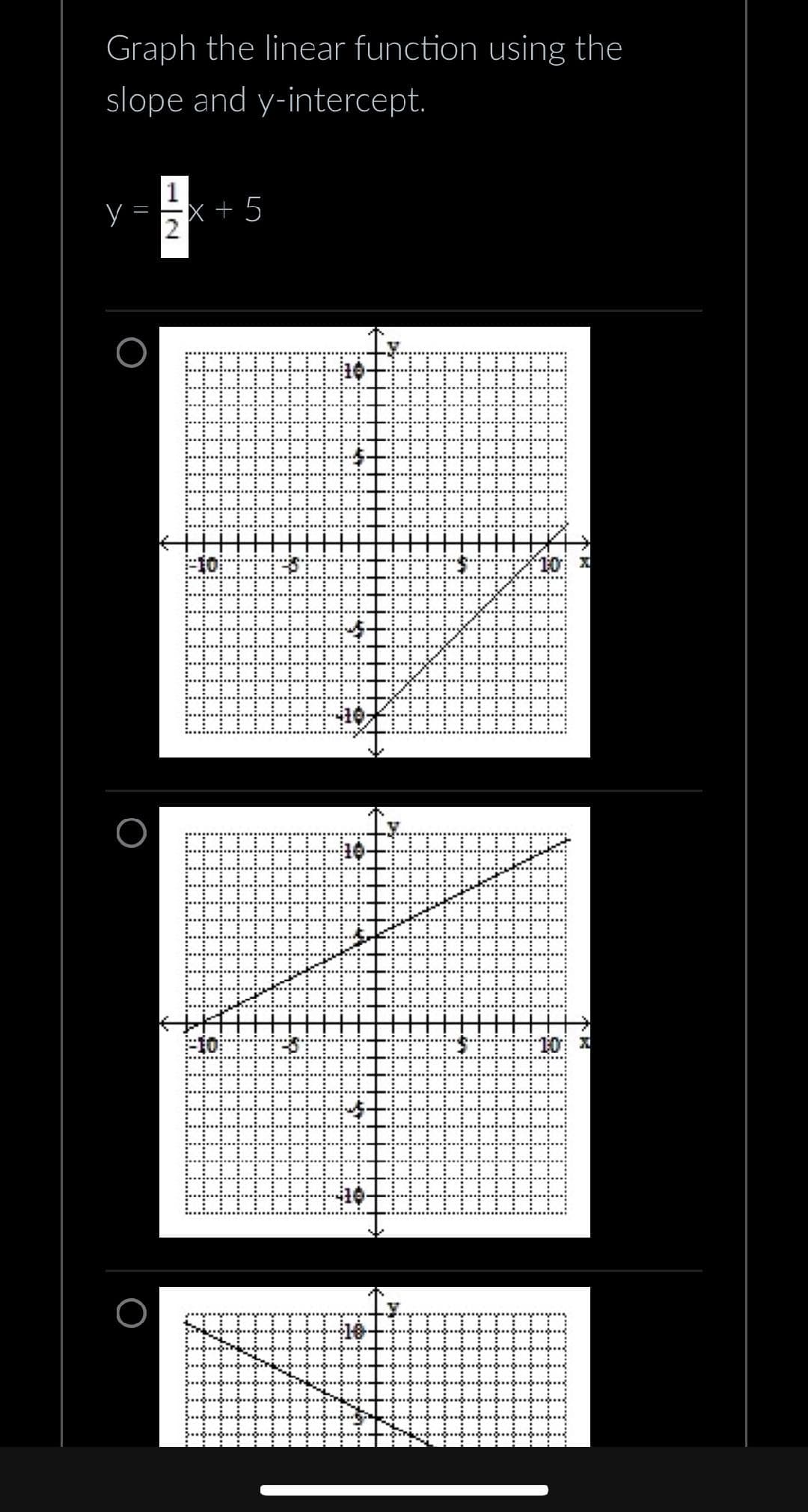 Graph the linear function using the
slope and y-intercept.
1
X +5
⠀⠀
⠀⠀⠀⠀
.....
⠀⠀
⠀⠀
⠀⠀⠀⠀
大树