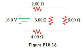 2.00 N
6.00 S
18.0 V
3.00 N
-6.00 N
4.00 2
Figure P18.16
