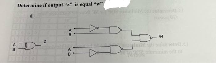 Determine if output "z" is equal "w"
8.
A
ATmaminim odh o
