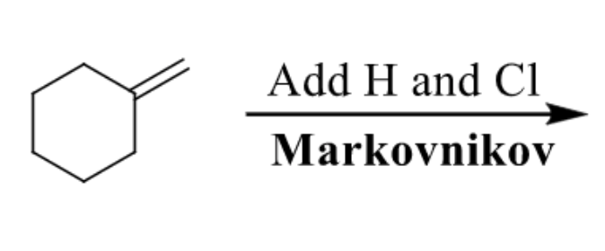 Add H and Ci
Markovnikov
