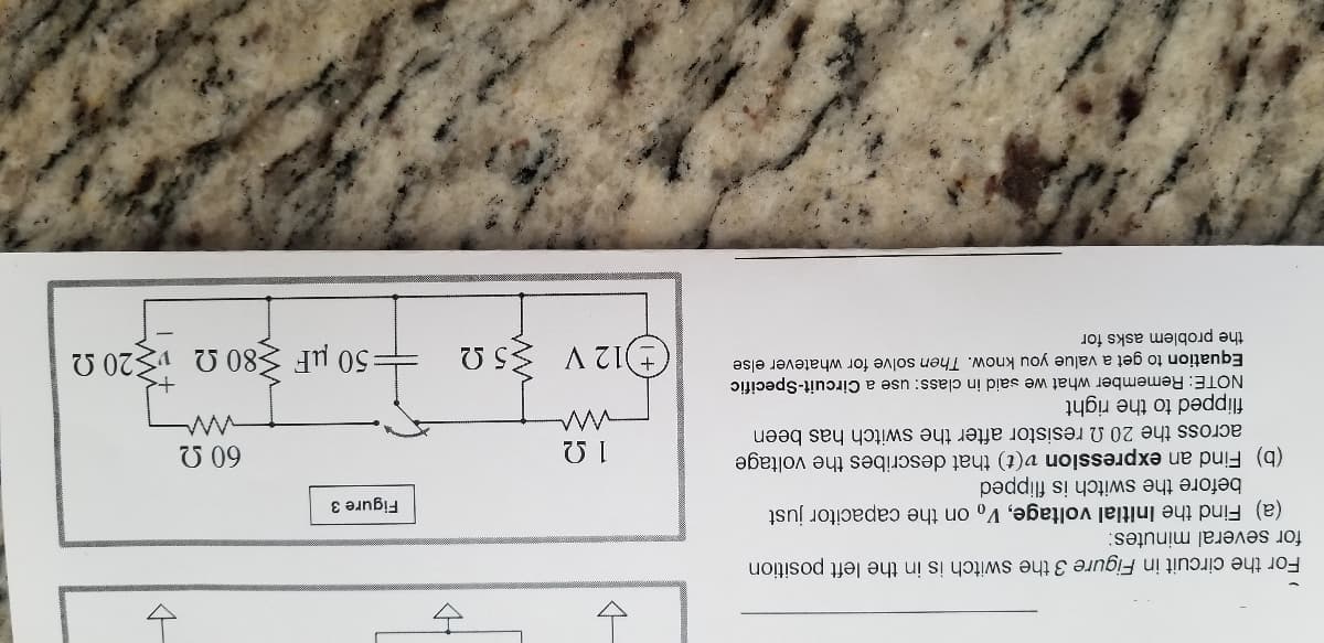 For the circuit in Figure 3 the switch is in the left position
for several minutes:
(a) Find the Initlal voltage, V, on the capacitor just
before the switch is flipped
(b) Find an expression v(t) that describes the voltage
across the 20 N resistor after the switch has been
Figure 3
U 09
flipped to the right
NOTE: Remember what we said in class: use a Circuit-Specific
Equation to get a value you know. Then solve for whatever else
the problem asks for
+50 µF 380 0 20 2
