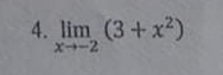 4. lim (3+x2)
X→ー2
