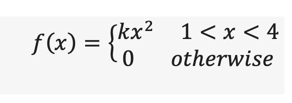 f(x) = {kx² 1<x<4
otherwise