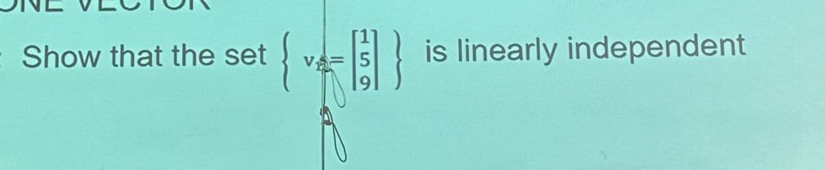 Show that the set
V
159
is linearly independent